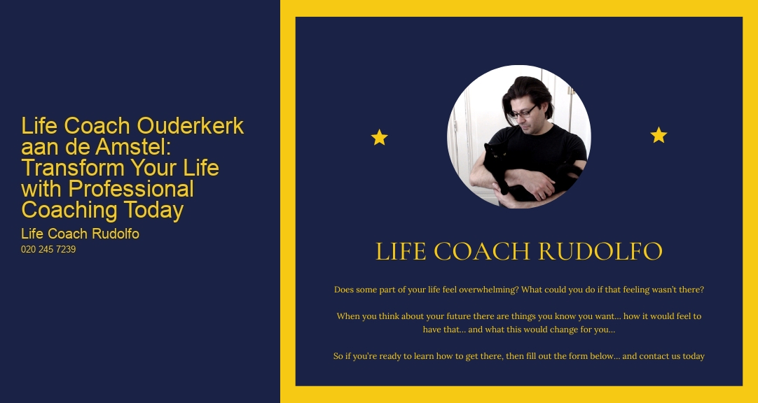 Life Coach Ouderkerk aan de Amstel: Transform Your Life with Professional Coaching Today